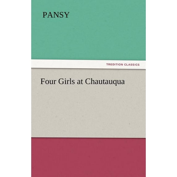 Four Girls at Chautauqua (Paperback)