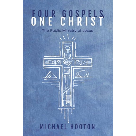 Four Gospels, One Christ (Paperback)