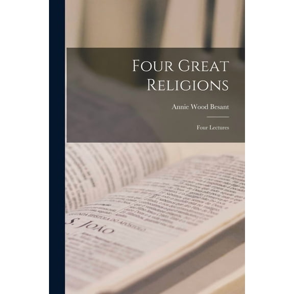 Four Great Religions: Four Lectures, (Paperback)