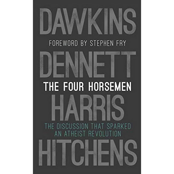 Four Horsemen - Dawkins, Richard,Harris, Sam