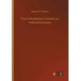 thumbnail image 1 of Four Introductory Lectures on Political Economy Paperback 3752430079 9783752430073 Nassau W Senior, 1 of 1