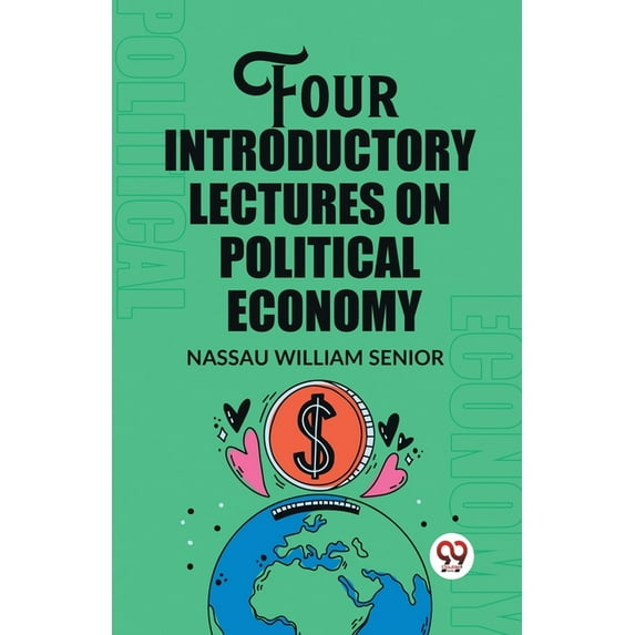 Four Introductory Lectures on Political Economy, (Paperback)