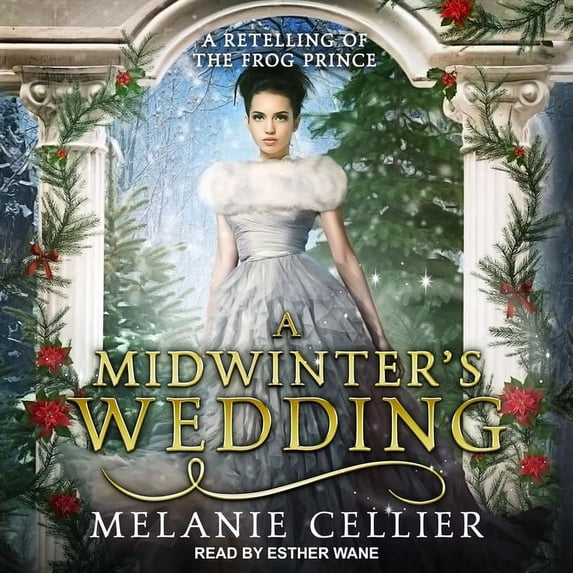 Four Kingdoms Series Lib/E: A Midwinter's Wedding Lib/E (Audiobook)