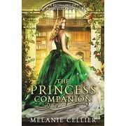 Four Kingdoms The Princess Companion A Retelling of The Princess and the Pea, Book 1, Paperback