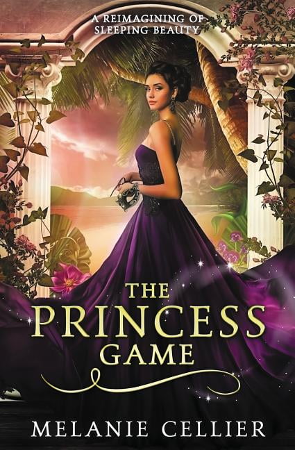 MELANIE CELLIER Four Kingdoms: The Princess Game (Paperback)