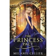 Four Kingdoms The Princess Pact A Twist on Rumpelstiltskin, Book 3, Paperback