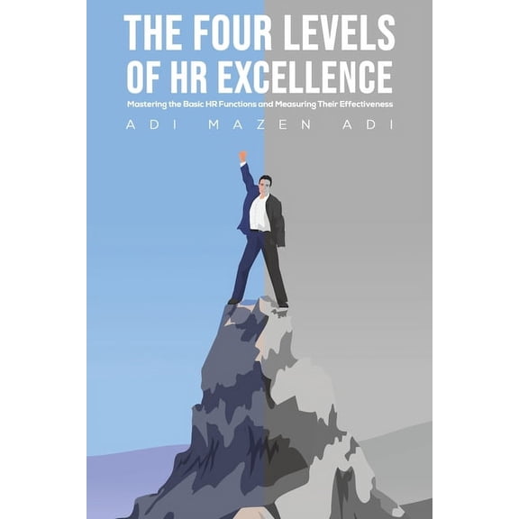 The Four Levels of HR Excellence, (Paperback)