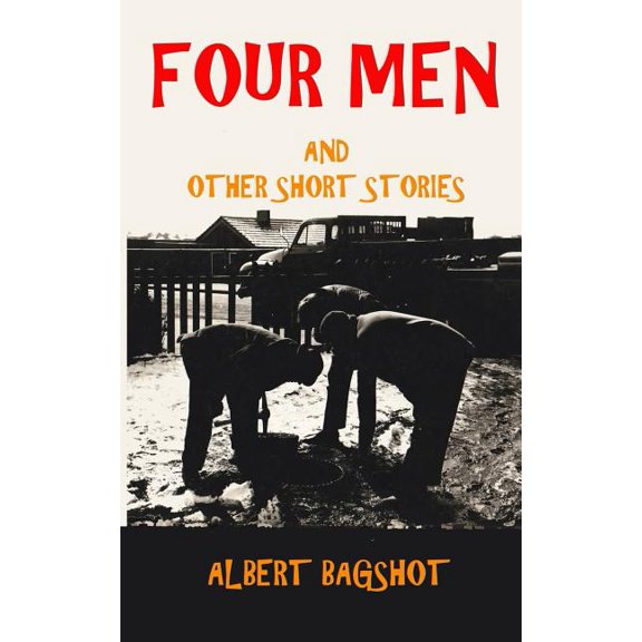 Four Men: and other short stories (Paperback)