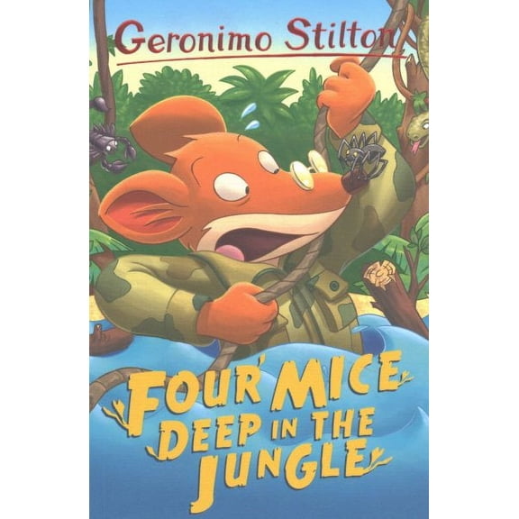 Four Mice Deep in the Jungle by Geronimo Stilton Paperback Children's Books English