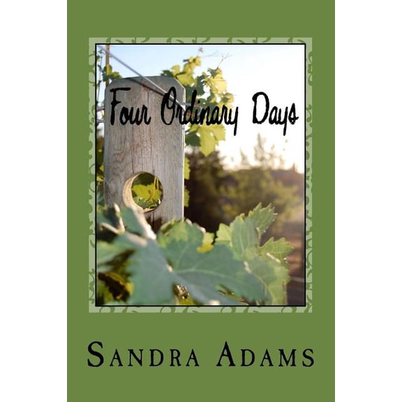 Four Ordinary Days
