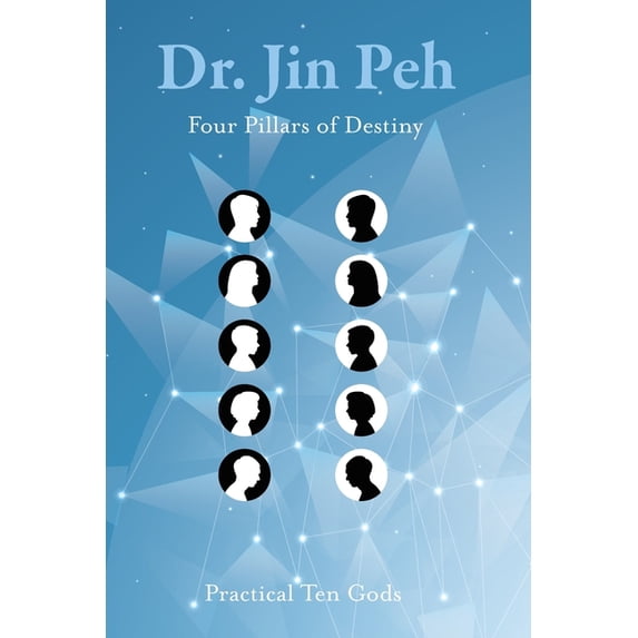 Four Pillars of Destiny Practical Ten Gods, (Paperback)