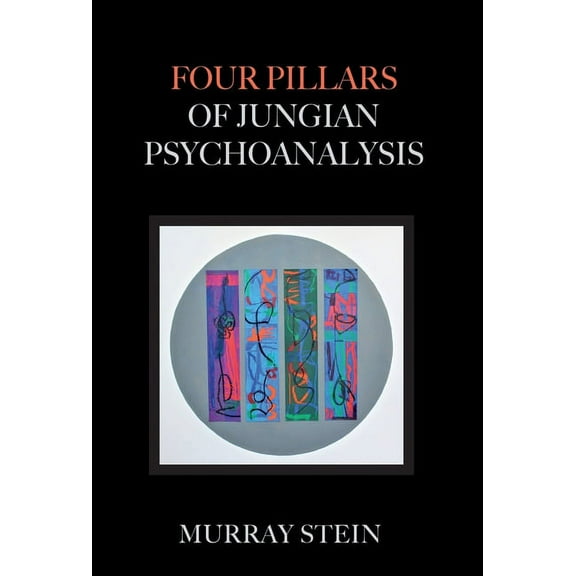 Four Pillars of Jungian Psychoanalysis (Hardcover)