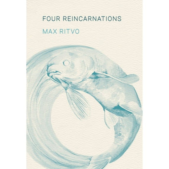Pre-Owned Four Reincarnations: Poems (Hardcover) 1571314903 9781571314901
