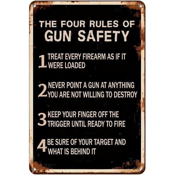 The Four Rules Of Gun Safety Antique Tin Signs,Be Sure of Your Target and What is Behind it Quote Posters Metal Sign for Home Kitchen Office Cafe Farm Yard Man Cave Decor 8x12 Inch