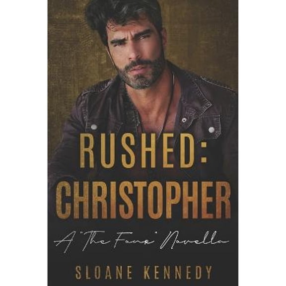 Four: Rushed: Christopher: A "The Four" Novella (Paperback)
