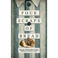 thumbnail image 1 of Four Scraps of Bread, (Hardcover), 1 of 1