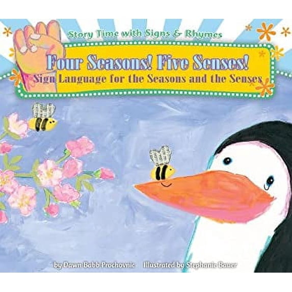 Pre-Owned Four Seasons! Five Senses!: Sign Language for the Seasons and the Senses (Library Binding) 1616418362 9781616418366