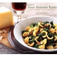 thumbnail image 1 of Pre-Owned Four Seasons Pasta: A Year of Inspired Recipes in the Italian Tradition (Paperback) 0811839087 9780811839082, 1 of 1