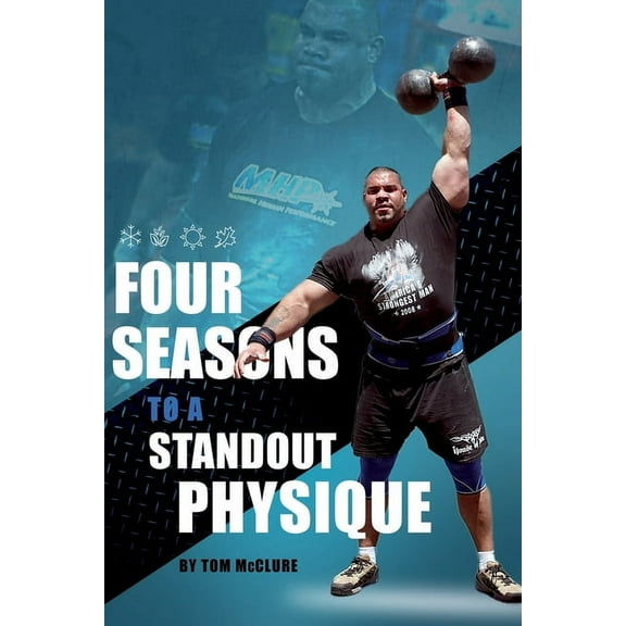 Four Seasons: To a Standout Physique (Paperback)