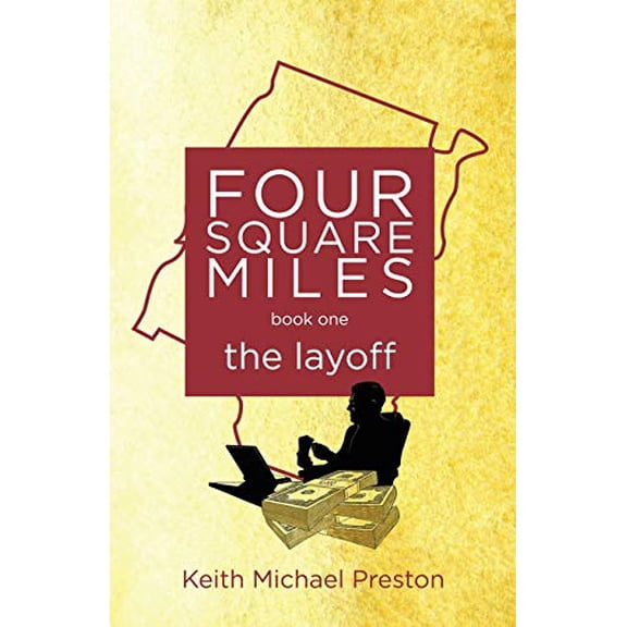 Pre-Owned Four Square Miles the layoff (Four Square Miles series), 9781734592504, 1734592508, Paperback,