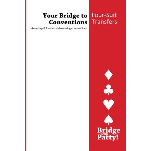 Four-Suit Transfers: Your Bridge to Conventions