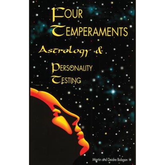 Pre-Owned Four Temperaments, Astrology, and Personality Testing (Paperback) 0941717070 9780941717076