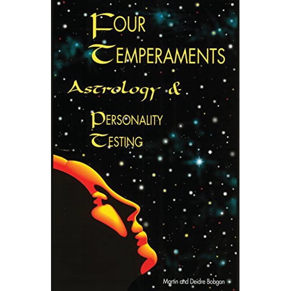 Pre-Owned Four Temperaments, Astrology, and Personality Testing (Paperback) 0941717070 9780941717076