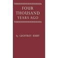 thumbnail image 1 of Four Thousand Years Ago: A World Panorama of Life in the Second Millenium B.C, (Hardcover), 1 of 1