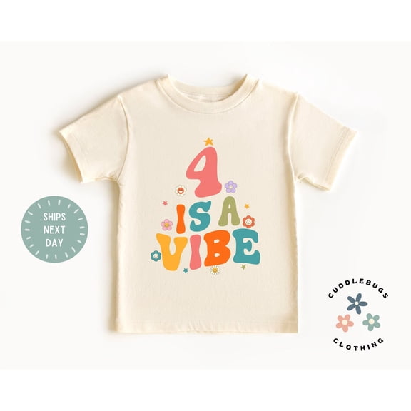 Four Is A Vibe Birthday Tee - Retro Fourth Birthday Shirt - Girls Four Birthday Top - 4 Year Old Girl - Birthday Girl Gift - Natural Tshirt, New Born, Baby Shower Gift, New Parents Gift