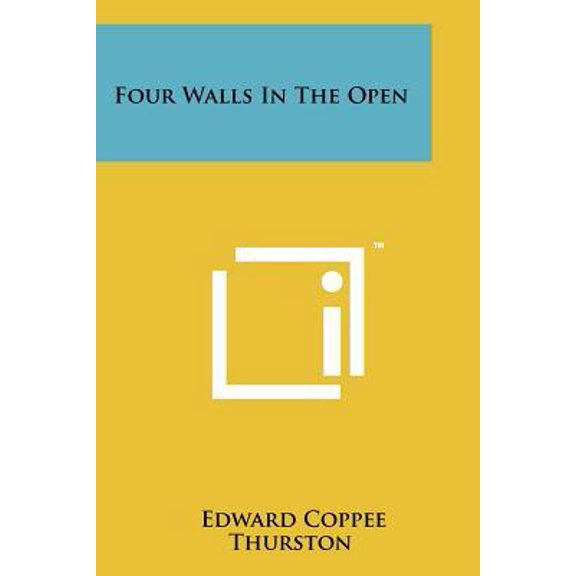 Four Walls in the Open Paperback