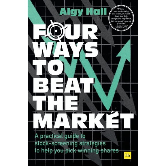Pre-Owned Four Ways to Beat the Market : A practical guide to stock-screening strategies to help you pick winning shares (Paperback)