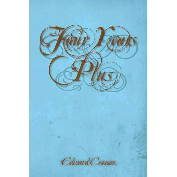 Four Years Plus (Paperback)