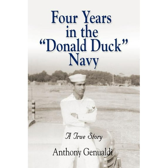 Four Years in the Donald Duck Navy (Paperback)