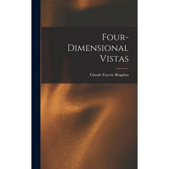 Four-dimensional Vistas, (Hardcover)