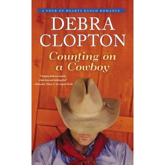 Counting On A Cowboy (Four Of Hearts Ranch Romance)-Mass Market