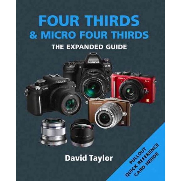 Expanded Guide: Four Thirds & Micro Four Thirds (Paperback)