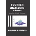 thumbnail image 1 of Fourier Analysis By Example: Including MATLAB Examples, (Paperback), 1 of 1