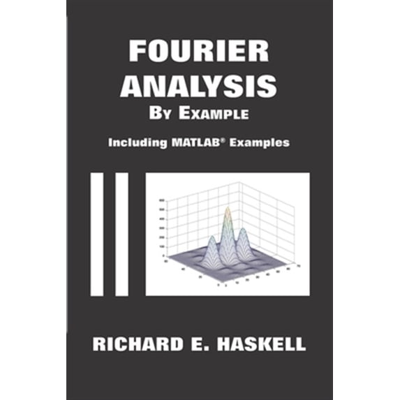 Pre-Owned Fourier Analysis By Example: Including MATLAB Examples