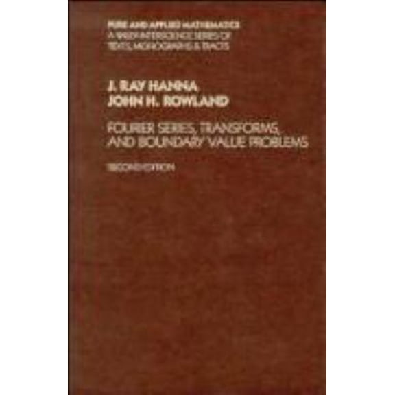 Pre-Owned Fourier Series, Transforms and Boundary Value Problems (Hardcover) 0471619833 9780471619833