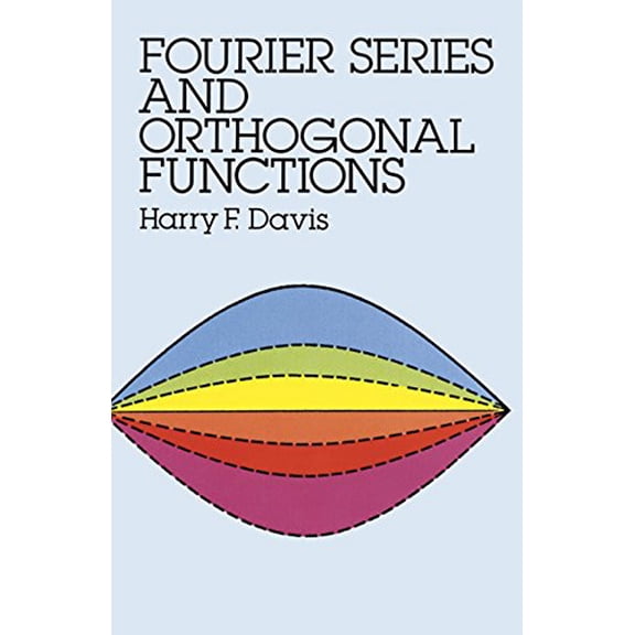 Pre-Owned Fourier Series and Orthogonal Functions (Dover Books on Mathematics) Paperback
