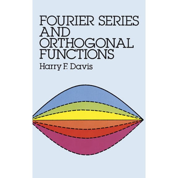 Pre-Owned Fourier Series and Orthogonal Functions (Dover Books on Mathematics) Paperback
