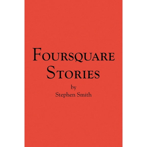 Foursquare Stories, (Paperback)