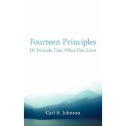 Fourteen Principles Of Attitude That Affect Our Lives, Paperback