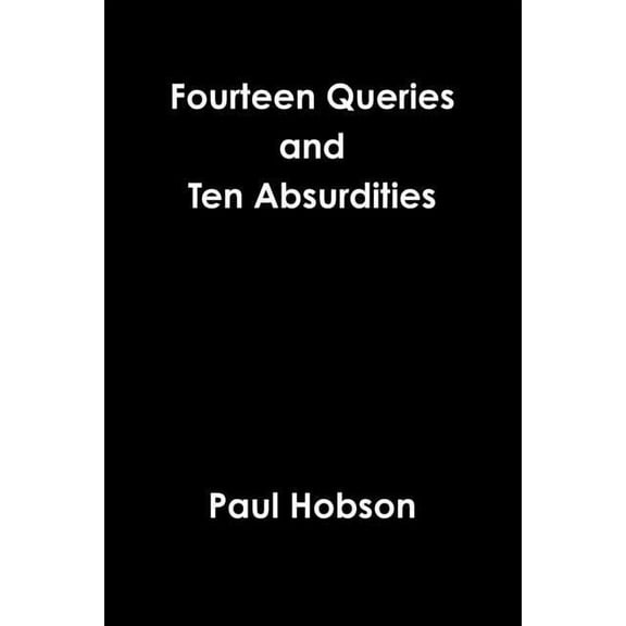 Fourteen Queries and Ten Absurdities, (Paperback)