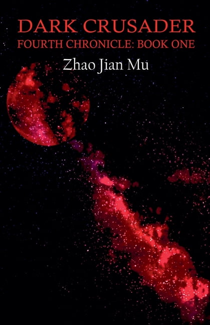Fourth Chronicle Dark Crusader, Book 1, (Paperback)