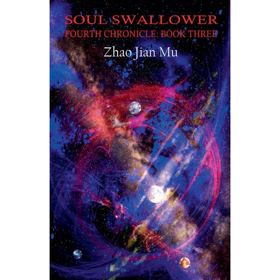 Fourth Chronicle Soul Swallower, Book 3, (Paperback)