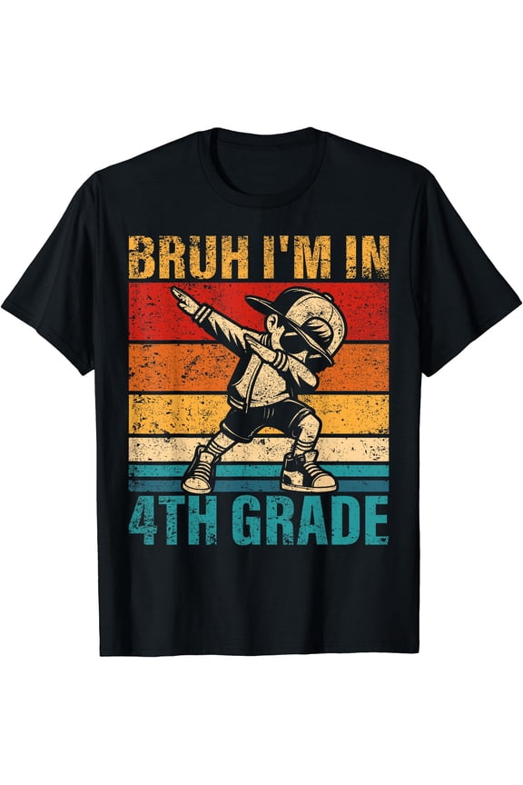 Fourth Grade Dabbing Boy Bruh I'M In 4Th Grade Student T-Shirt