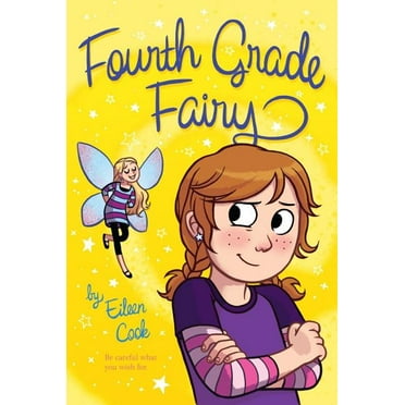 Fourth Grade Fairy: Fourth Grade Fairy , Book 1, (Original ed.)(Paperback)