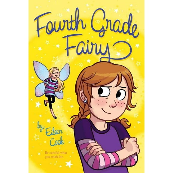 Fourth Grade Fairy: Fourth Grade Fairy , Book 1, (Original ed.)(Paperback)