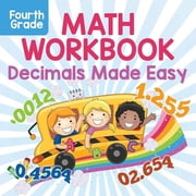 Fourth Grade Math Workbook Decimals Made Easy Paperback
